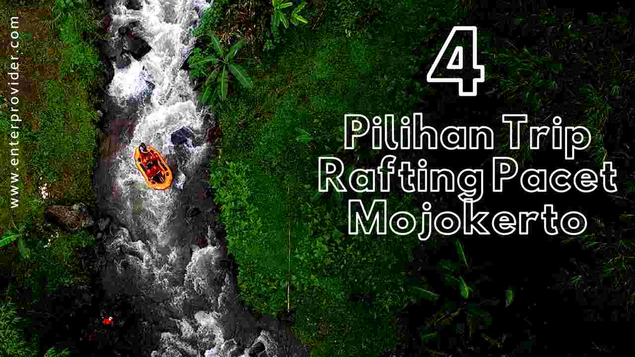 rafting pacet mojokerto