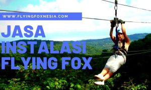 Jasa Instalasi Flying Fox Sepeda Gantung Wahana Outbound Ayunan Raksasa